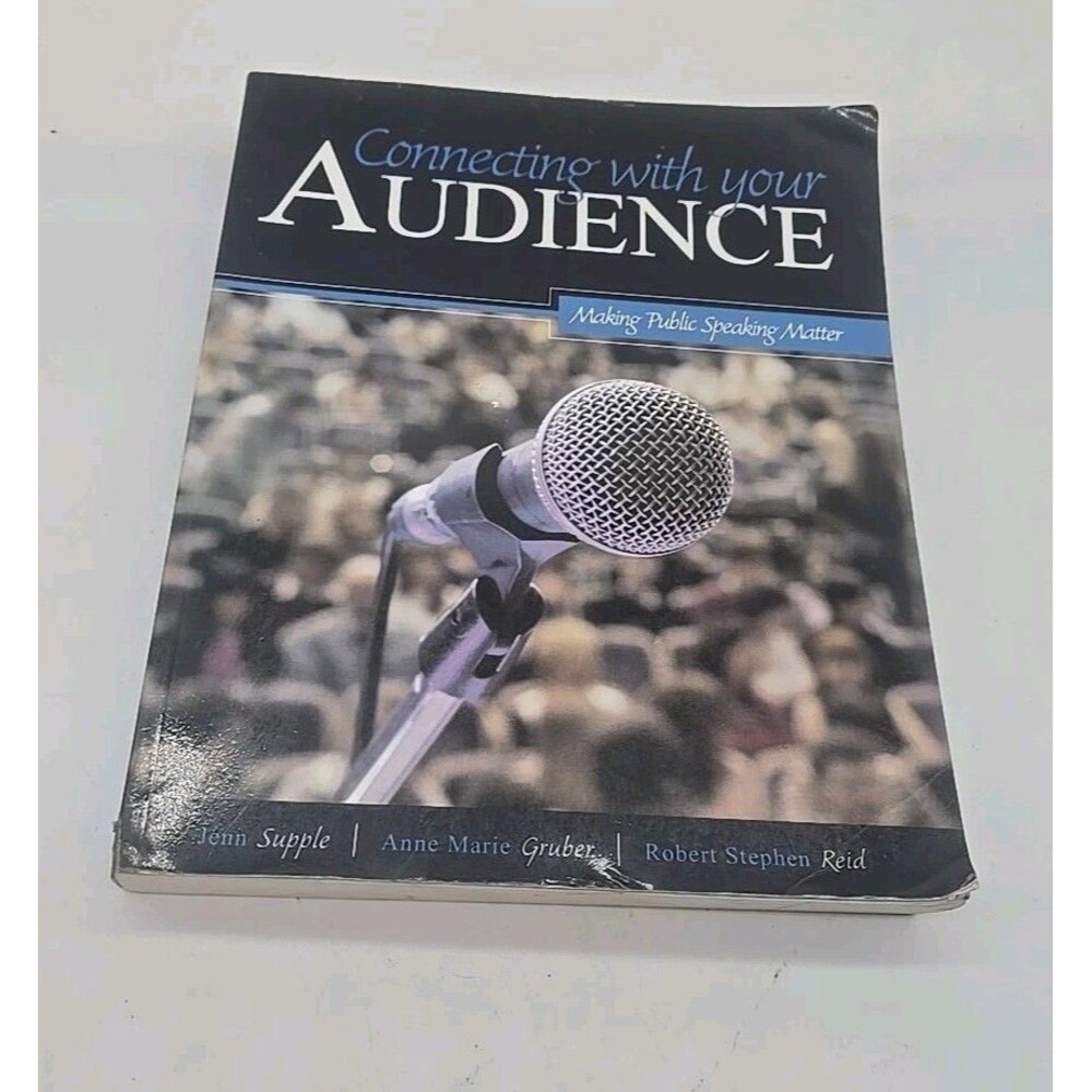 Connecting with Your Audience: Making Public Speaking Matter 1st Edition